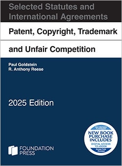 Goldstein and Reese's Patent, Copyright, Trademark and Unfair